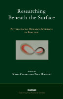 Researching beneath the surface : psycho-social research methods in practice /