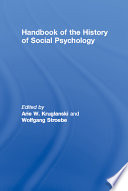 Handbook of the history of social psychology /