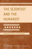 The scientist and the humanist : a festschrift in honor of Elliot Aronson /