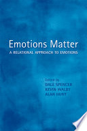 Emotions matter : a relational approach to emotions /