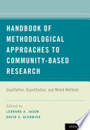 Handbook of methodological approaches to community-based research : qualitative, quantitative, and mixed methods /