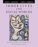 Inner lives and social worlds : readings in social psychology /