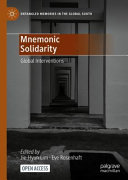 Mnemonic solidarity : global interventions /