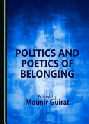Politics and poetics of belonging /