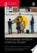 The Routledge handbook of memory activism /