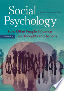Social psychology. how other people influence our thoughts and actions /