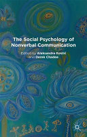 The social psychology of nonverbal communication /