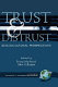 Trust and distrust : sociocultural perspectives /