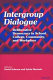 Intergroup dialogue : deliberative democracy in school, college, community, and workplace /