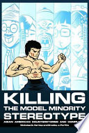 Killing the model minority stereotype : Asian American counterstories and complicity /