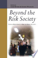 Beyond the risk society : critical reflections on risk and human security /