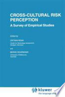 Cross-cultural risk perception : a survey of empirical studies /
