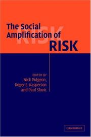 The social amplification of risk /