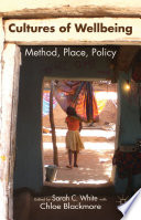 Cultures of wellbeing : method, place, policy /
