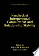 Handbook of interpersonal commitment and relationship stability /