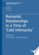 Romantic relationships in a time of 'cold intimacies /