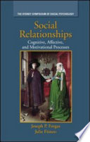 Social relationships : cognitive, affective, and motivational processes /