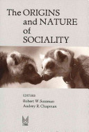 The origins and nature of sociality /