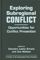 Exploring subregional conflict : opportunities for conflict prevention /