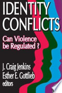 Identity conflicts : can violence be regulated? /