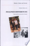 Imagined differences : hatred and the construction of identity /