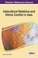 Intercultural relations and ethnic conflict in Asia /