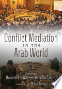 Conflict mediation in the Arab world /