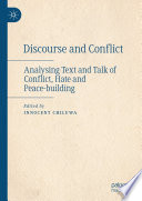 Discourse and conflict : analysing text and talk of conflict, hate and peace-building /