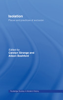 Isolation : places and practices of exclusion /