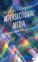 Intersectional media : representations of marginalized identities /