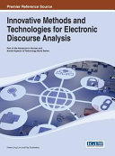 Innovative methods and technologies for electronic discourse analysis /