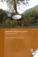 Mapping media in China : region, province, locality /