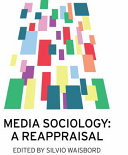 Media sociology : a reappraisal /