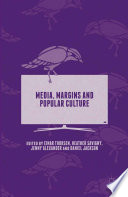 Media, margins and popular culture /