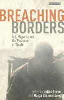 Breaching borders : art, migrants and the metaphor of waste /
