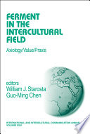 Ferment in the intercultural field : axiology/value/praxis /