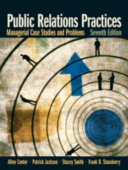 Public relations practices : managerial case studies and problems /