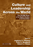 Culture and leadership across the world : the GLOBE book of in-depth studies of 25 societies /