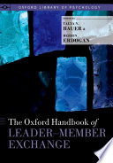 The Oxford handbook of leader-member exchange /