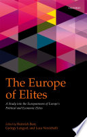 The Europe of elites : a study into the Europeanness of Europe's political and economic elites /