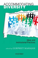 Accommodating diversity : ideas and institutional practices /