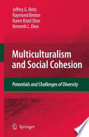 Multiculturalism and social cohesion : potentials and challenges of diversity /