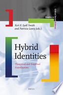 Hybrid identities : theoretical and empirical examinations /