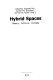 Hybrid spaces : theory, culture, economy /