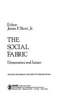 The Social fabric : dimensions and issues /