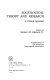 Sociological theory and research : a critical appraisal /