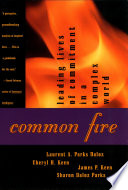 Common fire : leading lives of commitment in a complex world /