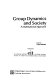 Group dynamics and society : a multinational approach /