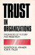 Trust in organizations : frontiers of theory and research /