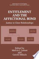 Entitlement and the affectional bond : justice in close relationships /